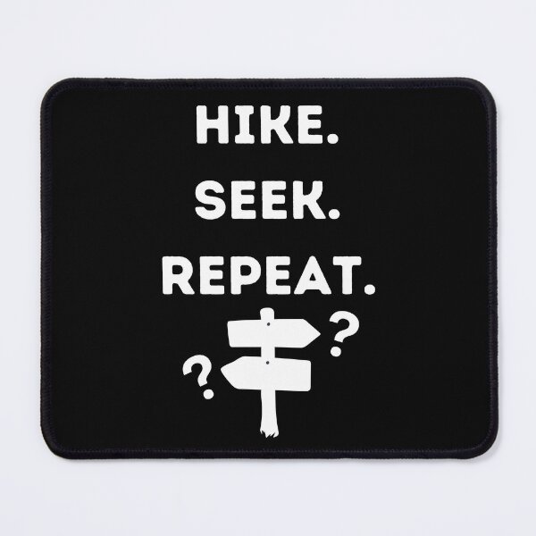 Item preview, Hike, seek, repeat, geocashing designed and sold by FunkyMelon.