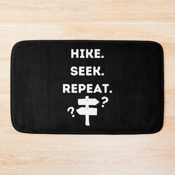 Item preview, Hike, seek, repeat, geocashing designed and sold by FunkyMelon.