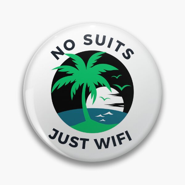 Item preview, No suits just wifi nomad remote working design -  Work from home funny designed and sold by wholigans.