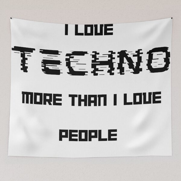 Item preview, I Love Techno More Than I Love People designed and sold by xxmegan-rosexx.