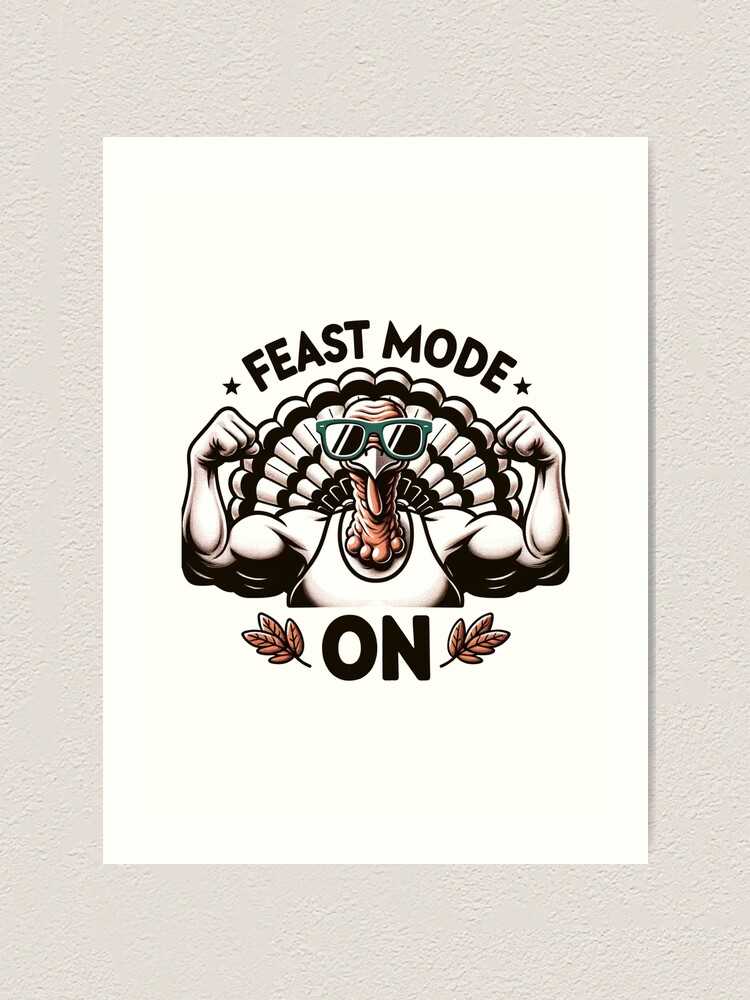 Funny Thanksgiving Gift Feast Mode Gym Weight Lifting Humor Funny Thanksgiving Gift Feast Mode Gym Weight Lifting Humor