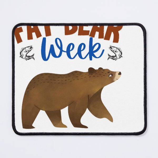 Item preview, fat bear week funny designed and sold by ANNINOART ⭐⭐⭐⭐⭐.