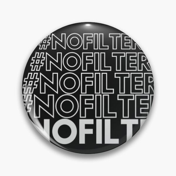 Item preview, #NoFilter designed and sold by JaviGrajeda.