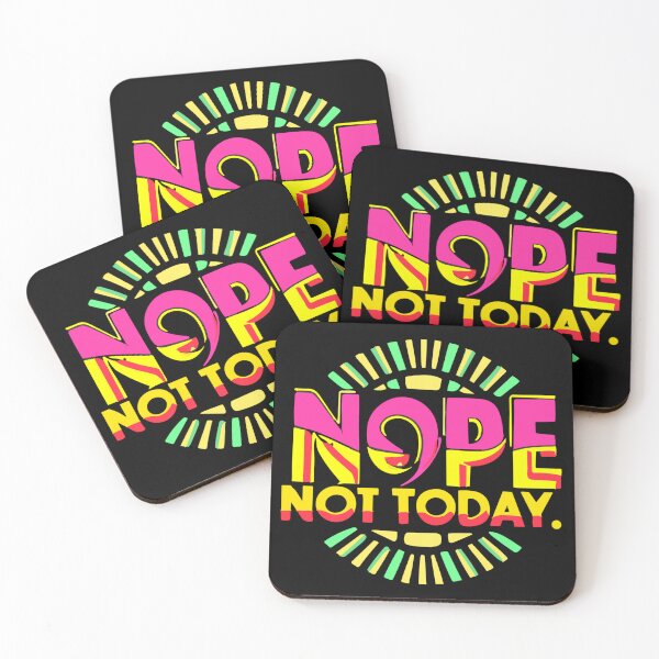 Item preview, Nope not today, Nope  designed and sold by ZingZone.