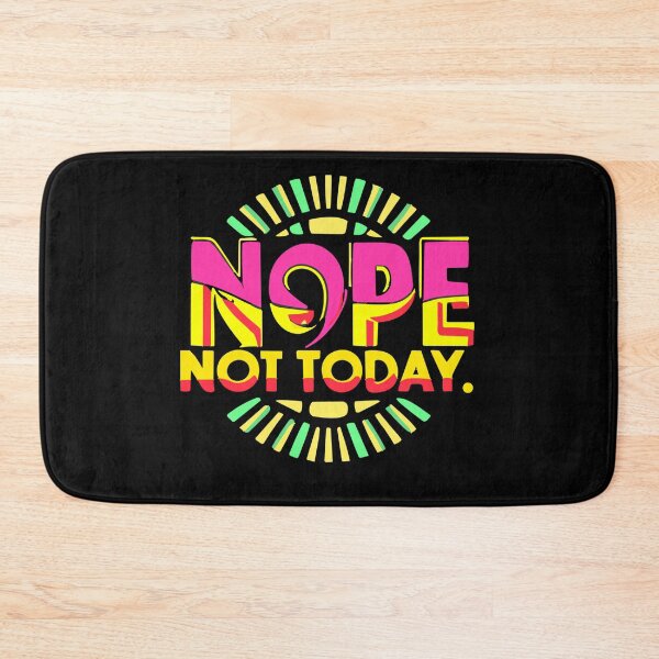 Item preview, Nope not today, Nope  designed and sold by ZingZone.