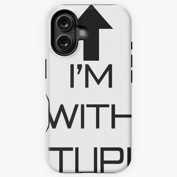 Item preview, I'm With Stupid designed and sold by Gadgetmobile.