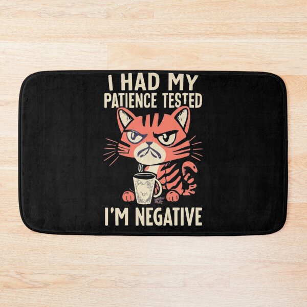Item preview, I Had My Patience Tested I'm negative designed and sold by TrendyPalette.