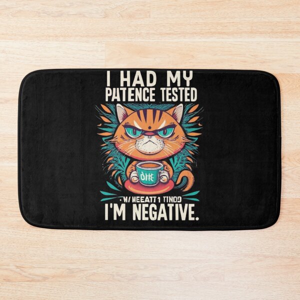 Item preview, I Had My Patience Tested I'm negative designed and sold by TrendyPalette.