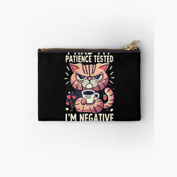 Item preview, I Had My Patience Tested I'm negative designed and sold by TrendyPalette.