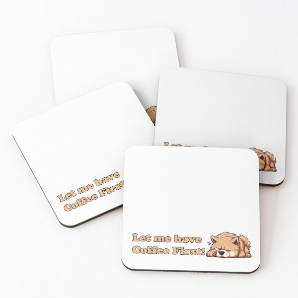 Item preview, Let me have Coffee First Chow designed and sold by Scandinavian-Ai.