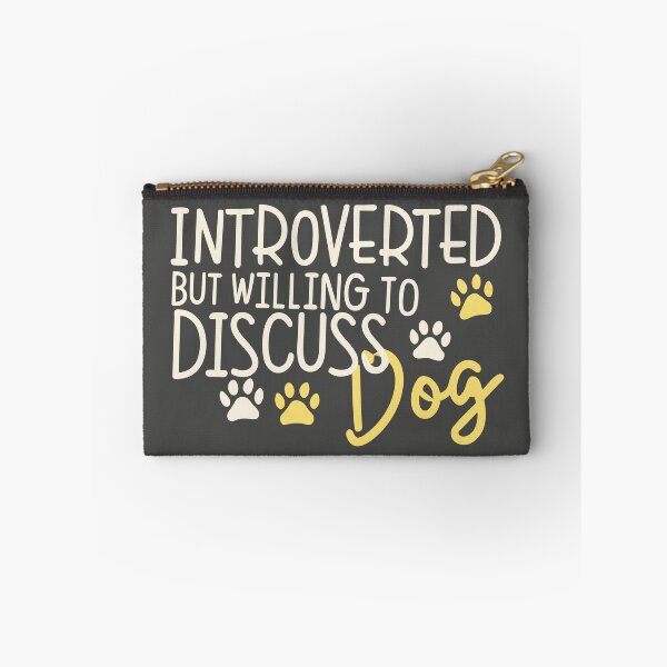 Item preview, Introverted but willing to discuss DOG designed and sold by JadesignFang.