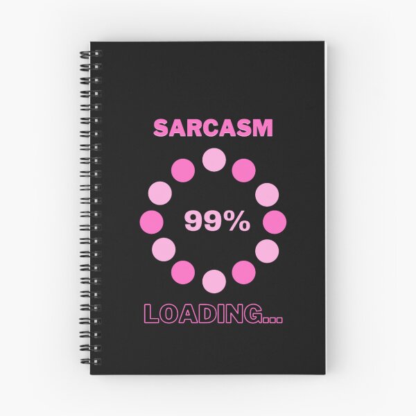 Item preview, Sarcasm Loading designed and sold by Danyell369.