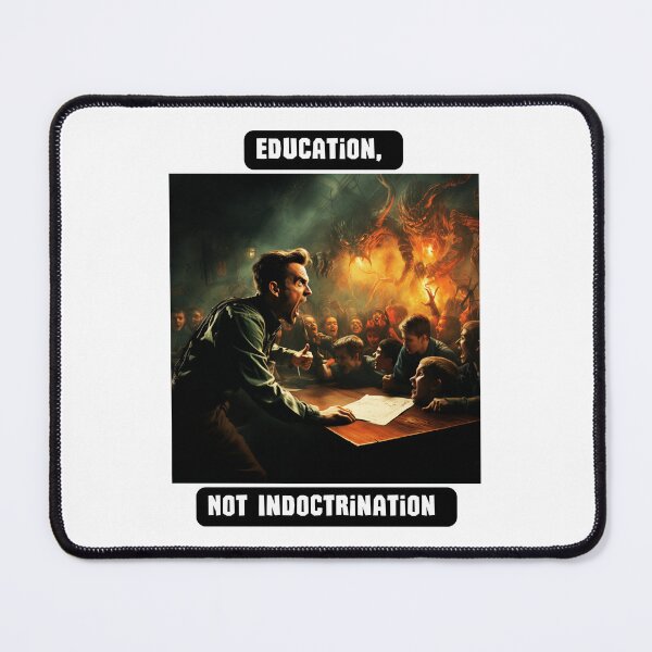 Item preview, Education, Not Indoctrination designed and sold by STO1KA.