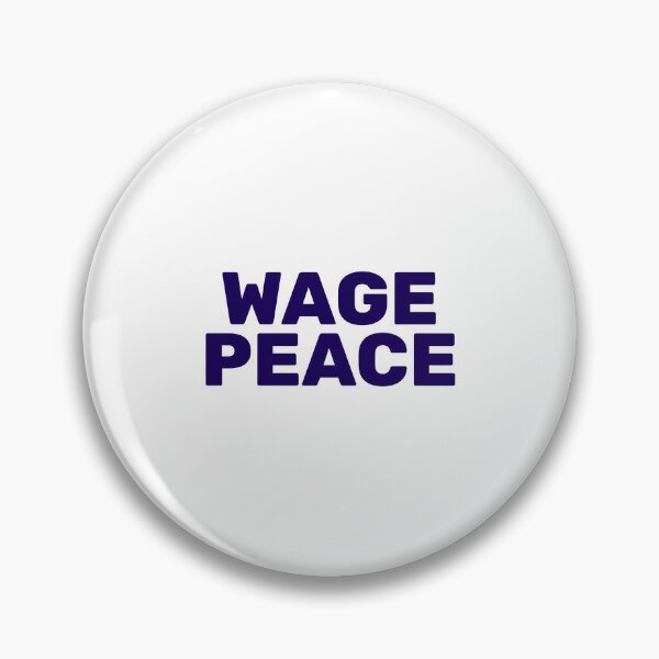 Item preview, WAGE PEACE NOT WAR designed and sold by Inspirationmotivation.