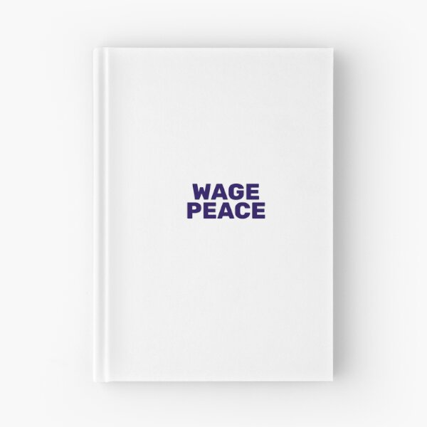 Item preview, WAGE PEACE NOT WAR designed and sold by Inspirationmotivation.