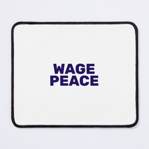 Item preview, WAGE PEACE NOT WAR designed and sold by Inspirationmotivation.