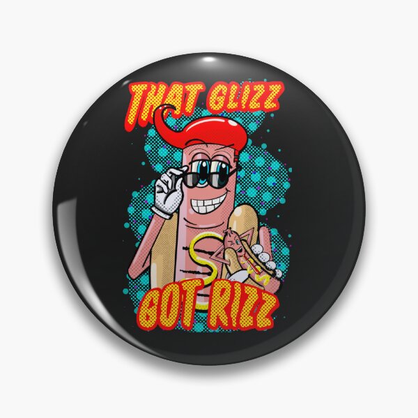 Item preview, That Glizz Got Rizz designed and sold by Karmakomics.