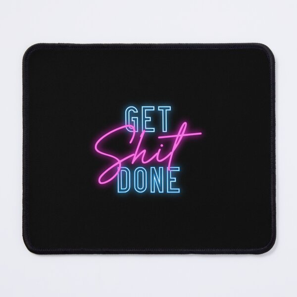 Item preview, Get Shit Done designed and sold by dsincl12.