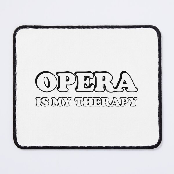 Item preview, Opera Is My Therapy designed and sold by Inspirationmotivation.