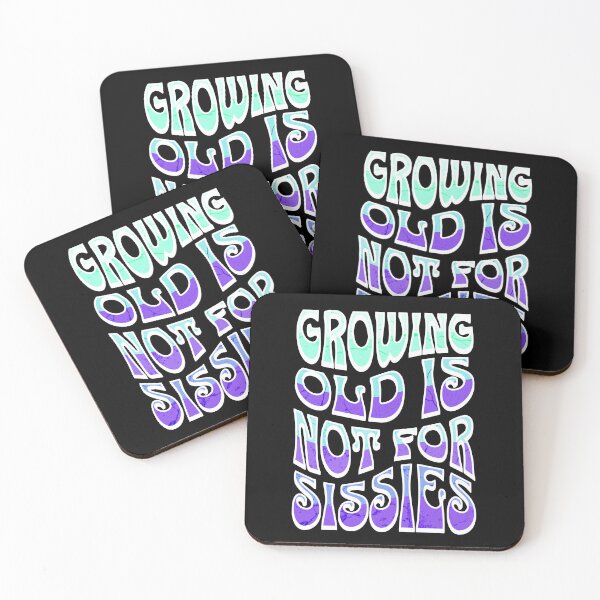 Item preview, Growing Old Is Not For Sissies, Senior, Purple designed and sold by 5PointsDigital.