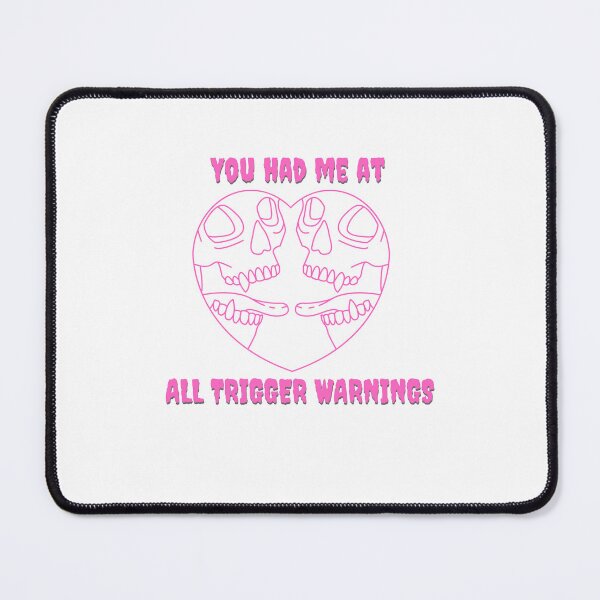 Item preview, You had me at all trigger warnings pink ver 2 designed and sold by terroronslashst.