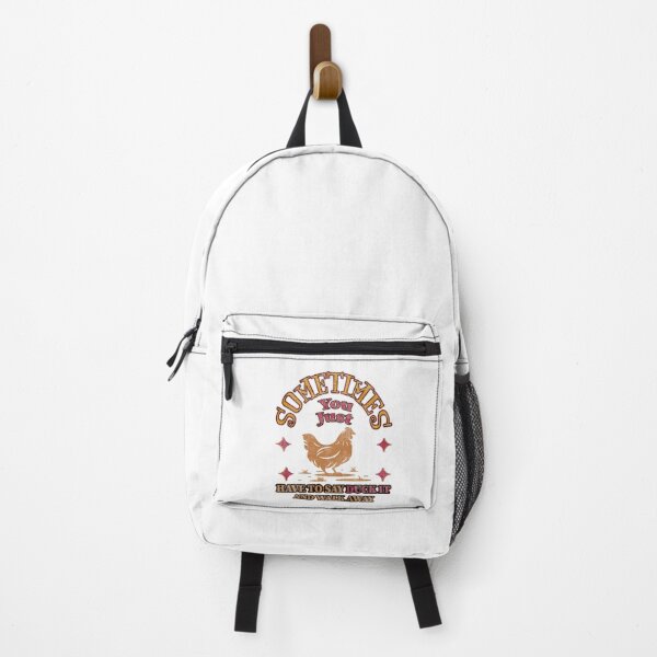 Item preview, Sometimes You Just Have To Say Cluck It And Walk Away designed and sold by storefoxmix.