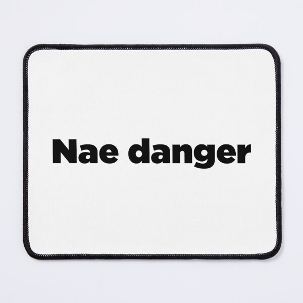 Item preview, Nae danger designed and sold by PDB1.