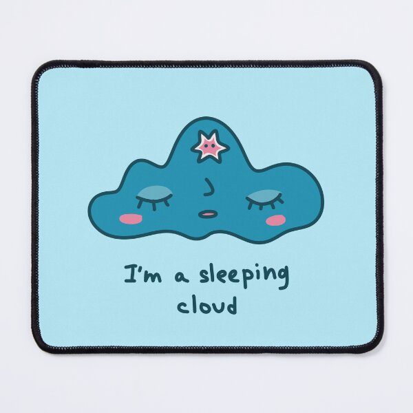 Item preview, I'm a sleeping cloud designed and sold by Brovko.