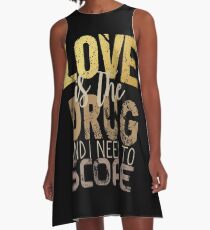 Love is the drug #2 A-Line Dress