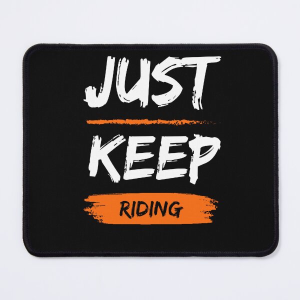 Item preview, Motorcycling - Just Keep Riding designed and sold by TheVandiCompany.