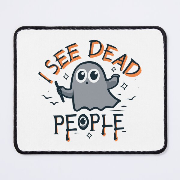 Item preview, Smiling Ghost 'I SEE DEAD PEOPLE' designed and sold by CreativewithArt.