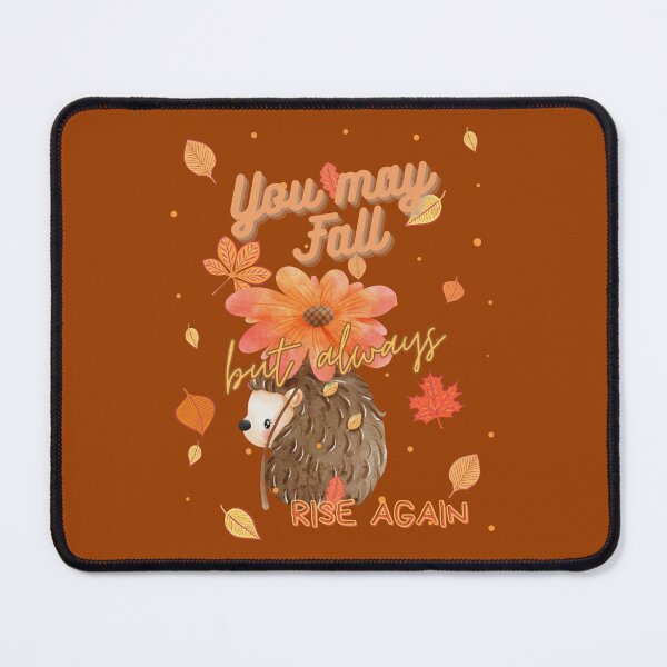 Item preview, You may Fall, but always Rise again, Hedgehog designed and sold by Faith & Joy by Lulu.