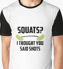 Squats? I thought you said shots - lime barbell Graphic T-Shirt