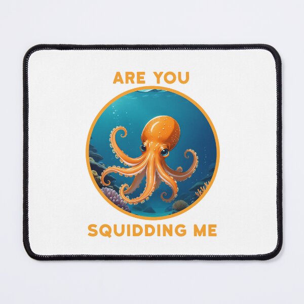 Item preview, Are You Squidding Me designed and sold by designsbyflo.