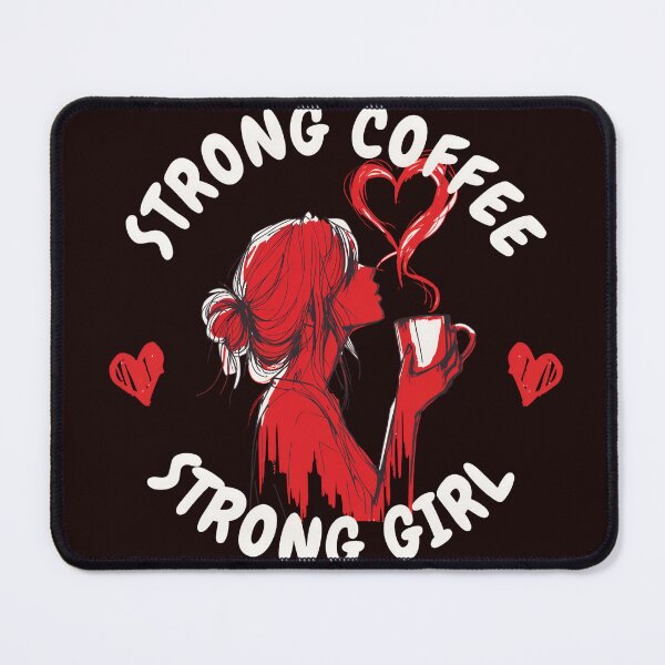 Item preview, Strong Coffee Strong Girl designed and sold by SafiannaSpace.