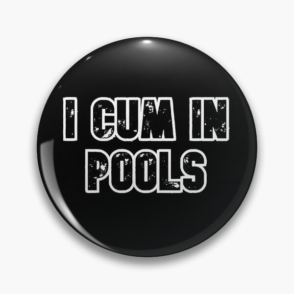 Item preview, "I Cum In Pools" designed and sold by marylovesshrek.