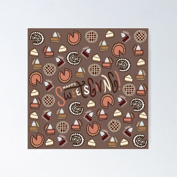 Item preview, Happy Sweetsgiving! - Thanksgiving Pies, Cheesecakes & Desserts designed and sold by Tim Veiga.