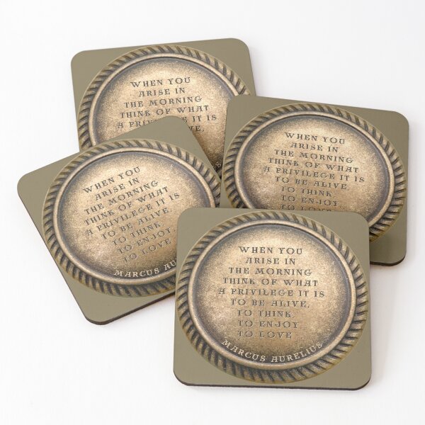 Item preview, Marcus Aurelius Quote " When you arise in the morning think of what a privilege it is to be alive, to think, to enjoy, to love ... " designed and sold by LaziniArts.