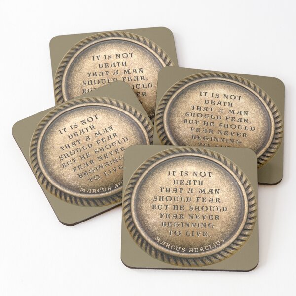 Item preview, Marcus Aurelius Quote " It is not death that a man should fear, but he should fear never beginning to live. " designed and sold by LaziniArts.