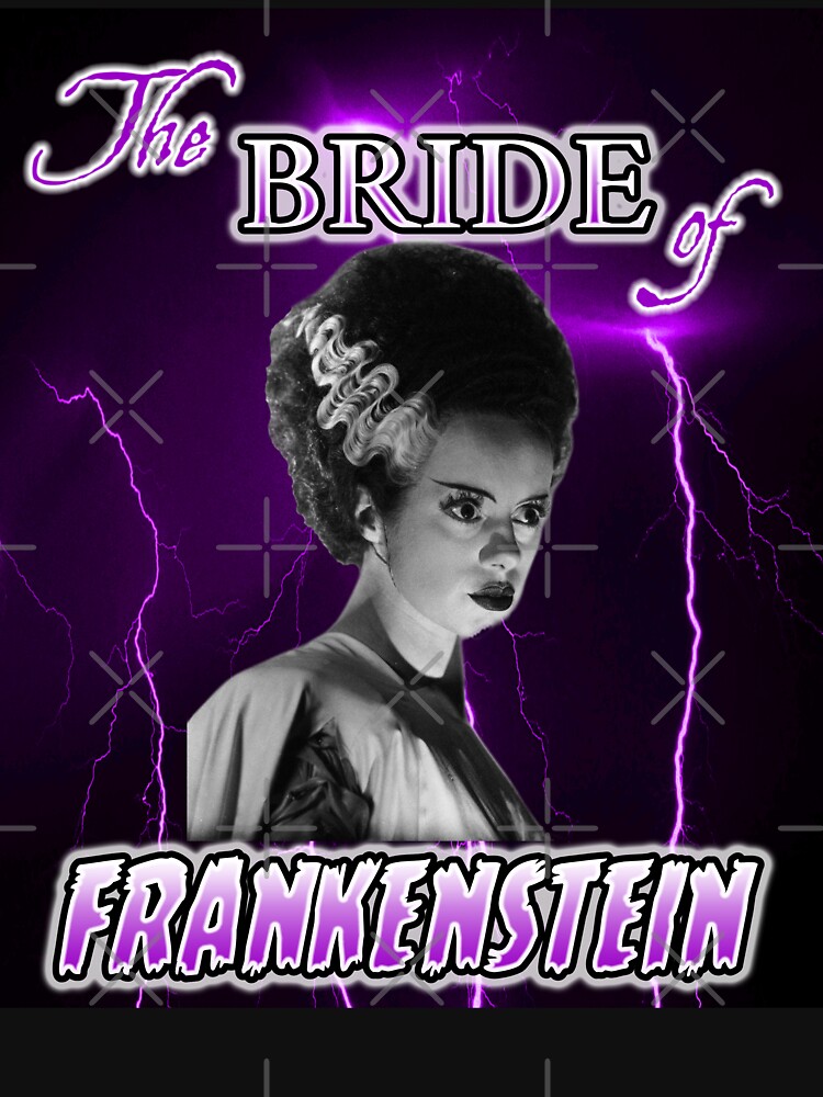 The Bride of Frankenstein