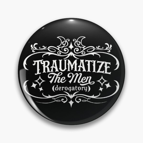 Item preview, Traumatize the Men (WHT on BLK) designed and sold by Caffinatedkitti.