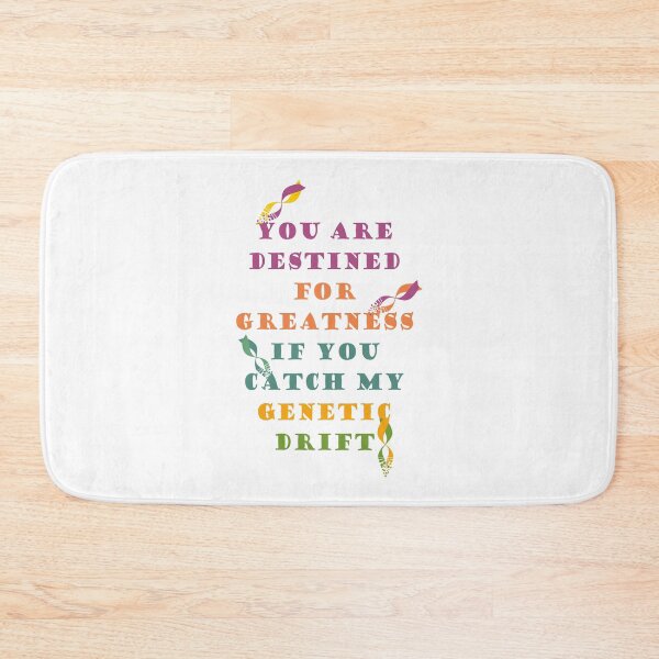 Item preview, Destined For Greatness: Catch my Genetic Drift designed and sold by ShubhankarK.