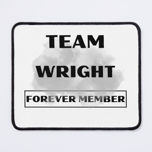 Item preview, Team Wright Forever Member Family gift collection birthday present designed and sold by IssaraStudio.