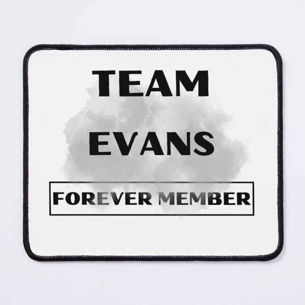 Item preview, Team Evans Forever Member Family gift collection birthday present designed and sold by IssaraStudio.