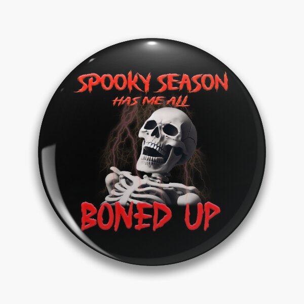 Item preview, Spooky Season has me all BONED UP designed and sold by Zetar.