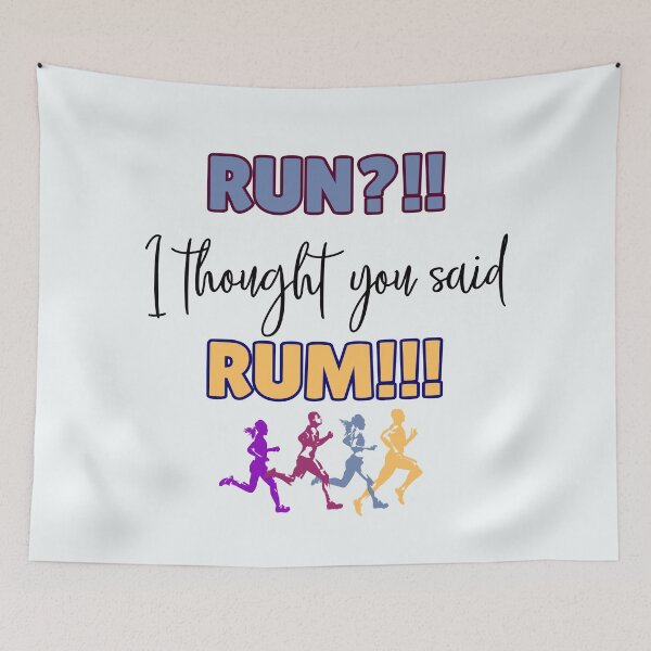 Item preview, Run, I Thought You Said RUM designed and sold by gleefulme.