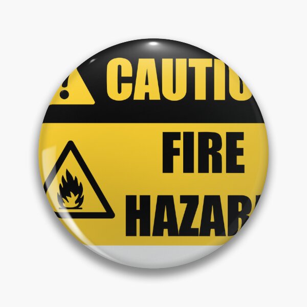 Item preview, caution fire hazard serious safety reminder for work/school or authorities designed and sold by sonizma.
