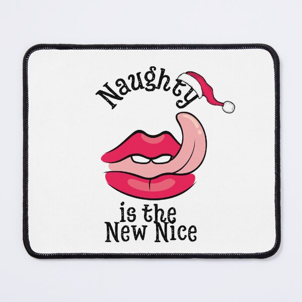 Item preview, Naughty Is The New Nice sexy Christmas designed and sold by WearwhatUthink.