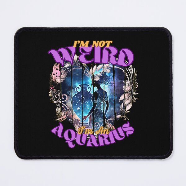 Item preview, I'm Not Weird, I'm An Aquarius. aquarius star sign designed and sold by ZodiacWonders.