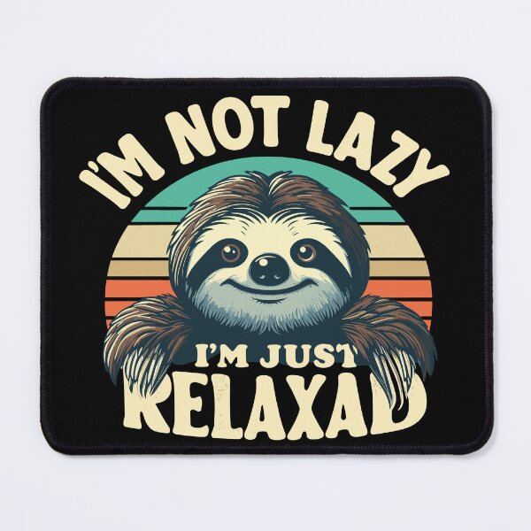 Item preview, Vintage Funny Cute Sloth I'm Not Lazy Just Relaxed Men Women designed and sold by 8fifty8.